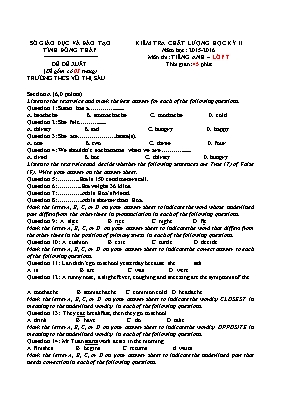Đề đề xuất kiểm tra chất lượng học kỳ II môn Tiếng Anh Lớp 7 - Năm học 2015-2016 - Phòng GD & ĐT Sa Đéc (Có đáp án)